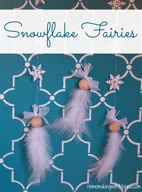 Snowflake Fairies Tutorial Homemaking With Monica Xmas Crafts