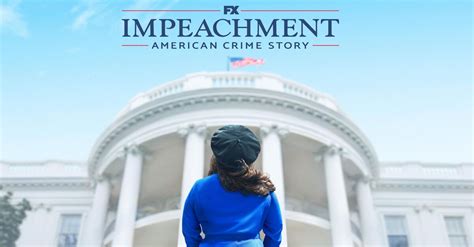 Watch Impeachment American Crime Story Tv Show Streaming Online Fx