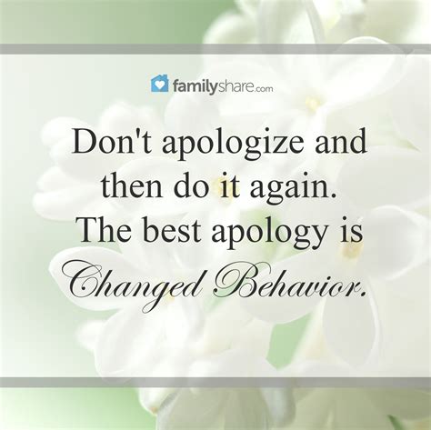 Don T Apologize And Then Do It Again The Best Apology Is Changed