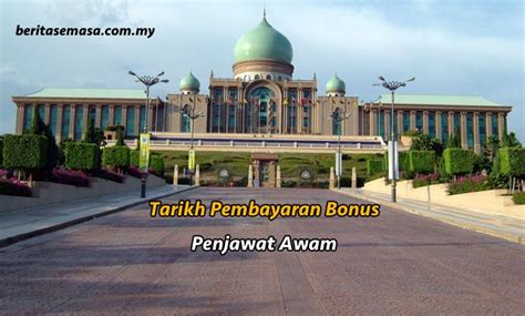 Kerajaan akan memberi bonus kepada penjawat awam dan pesara sempena sambutan aidilfitri tidak lama lagi, kata tun dr mahathir cuepacs juga berharap permintaan bonus aidilfitri sebanyak rm1,000 untuk penjawat awam dan rm500 untuk pesara itu dipersetujui kerajaan. Tarikh Pembayaran Bonus 2017 bagi Penjawat Awam