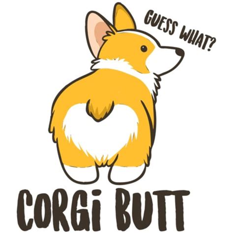 Guess What Corgi Butt Corgi Shirt Etsy