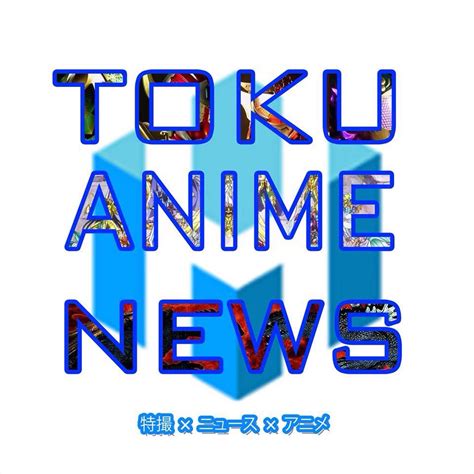 Toku Anime News