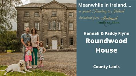 Roundwood House In County Laois Ireland Youtube