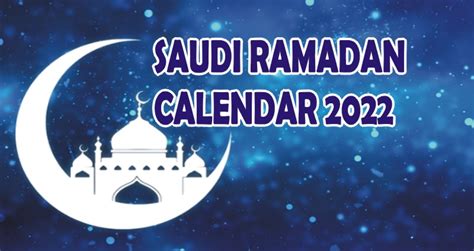 Saudi Arabia Ramadan Calendar 2022 V Guide