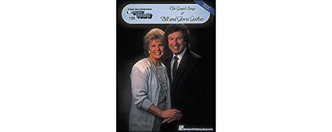 The Gospel Songs Of Bill And Gloria Gaither E Z Play Today Volume 120
