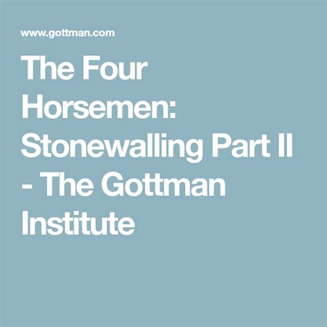 The Four Horsemen Stonewalling Four Horsemen Stonewall Gottman