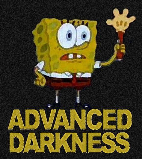 Advanced Darkness By Mazedoll Advanced Darkness Know Your Meme