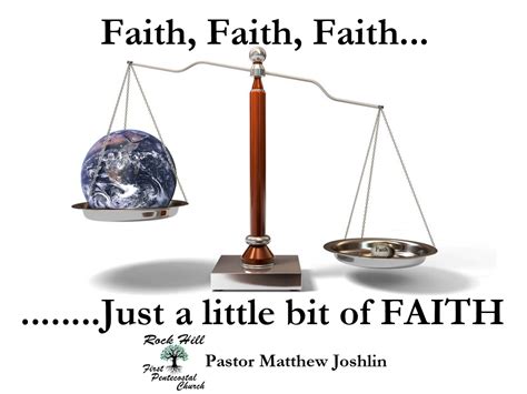 Faith Faith Faithjust A Little Bit Of Faith Faithlife Sermons