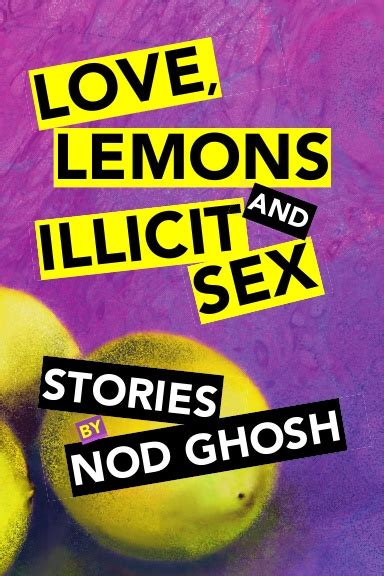 Love Lemons And Illicit Sex