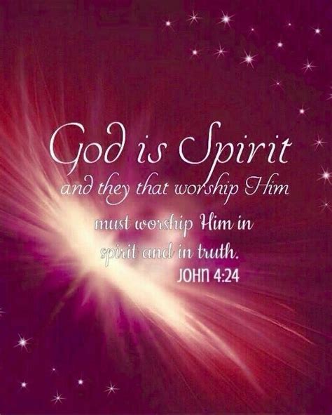 John 424 Kjv God Is A Spirit And They That Worship Him Must