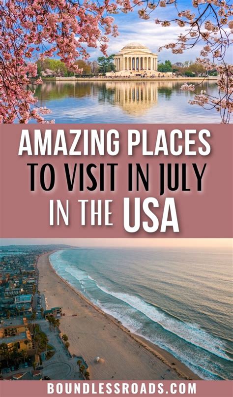 Best Places To Visit In The Usa In July Boundless Roads I The Journey