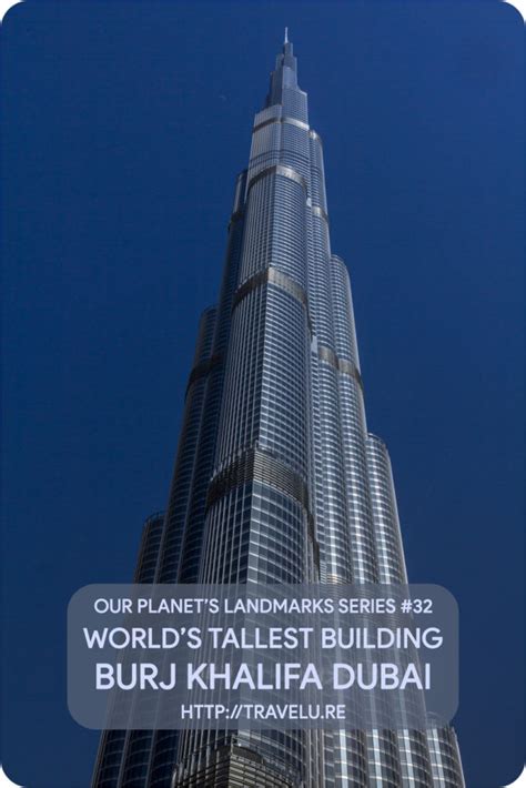 Worlds Tallest Building Burj Khalifa Dubai Travelure