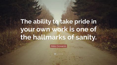 Take Pride In Your Work Quotes Zestmoms