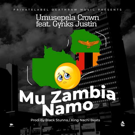 Mu Zambia Namo Single By Umusepela Crown Spotify
