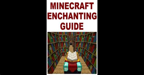 Minecraft Enchanting Guide By Nikolai On Ibooks