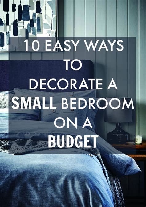 And none of them will break the bank, so those with tighter budgets can also take advantage. 10 Easy Ways to Decorate a Small Bedroom On a Budget ...