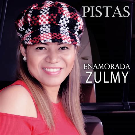 ‎enamorada Pistas By Zulmy Mejia On Apple Music