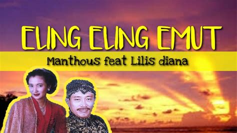 Eling Eling Emut Manthous Feat Lilis Diana Youtube