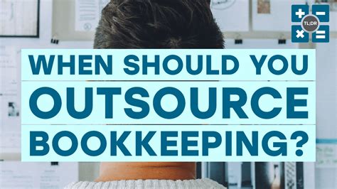 When Is It Time To Outsource Bookkeeping Tl Dr Accounting