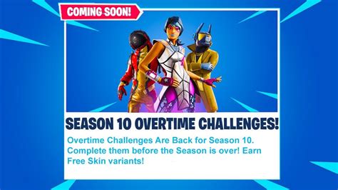 Fortnite Season 10 Overtime Challenges New Free Skin Variants Coming Out Very Soon Youtube
