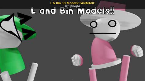 L And Bin 3d Models Fanmade Friday Night Funkin Modding Tools