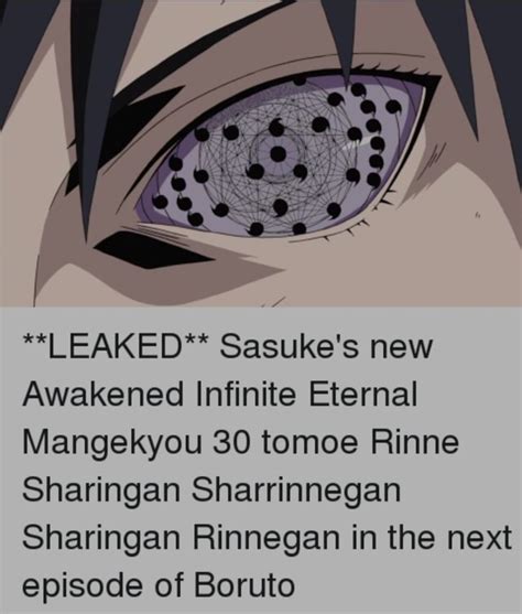 Leaked Sasukes New Awakened Infinite Eternal Mangekyou 30 Tomoe