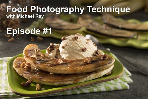Professional Food Photography Technique Video Episode 1 Pittsburgh