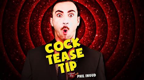 Cock Tease Tip Show Recipe Youtube