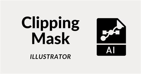 Clipping Masks In Adobe Illustrator A Comprehensive Guide Retouching