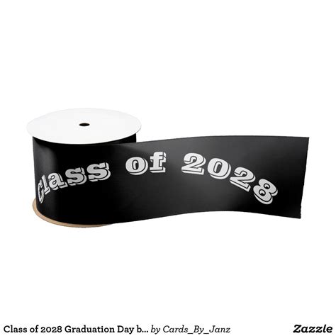 Class Of 2028 Graduation Day By Janz Black Satin Ribbon Shop Class