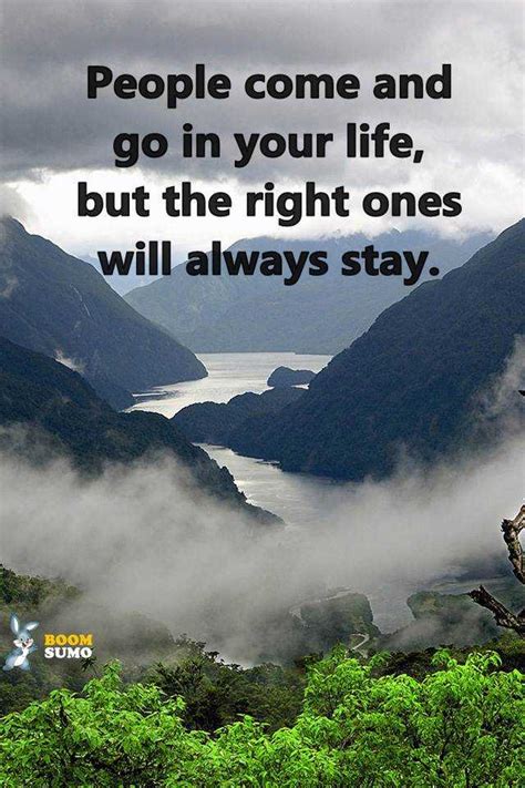 Best Life Quotes About Inspirational Sayings People Come And Go In Your ...