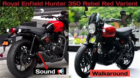 New Royal Enfield Hunter 350 Metro Rebel Red Walk Around And Exhaust