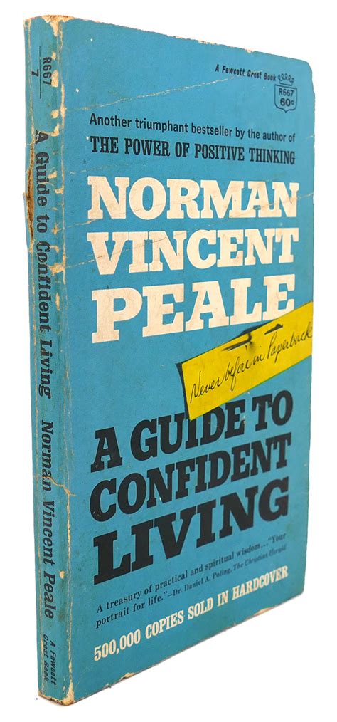 Peale helps you find the way to new energy that will actually revitalize your life. A GUIDE TO CONFIDENT LIVING by Norman Vincent Peale: Softcover (1948) | Rare Book Cellar