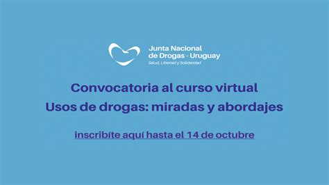 Curso Virtual Usos De Drogas Miradas Y Abordajes Facultad De