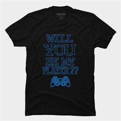 Will You Be My Player 2 Gaming Tees Funny Games Mens Tshirts