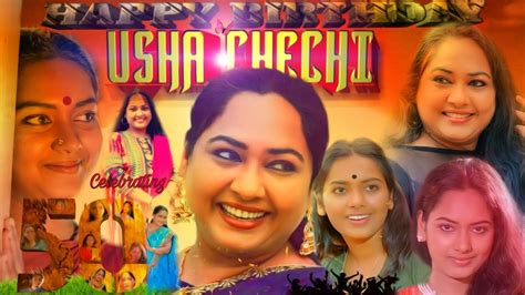 Usha Chechi Birthday Special Mashup 2022 Malayalam Actress Mashup