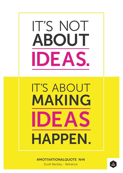 “its Not About Ideas Its About Making Ideas Happen” Scott Belsky