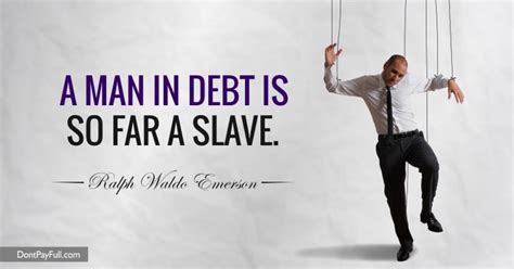 Money Quote A Man In Debt Is So Far A Slave