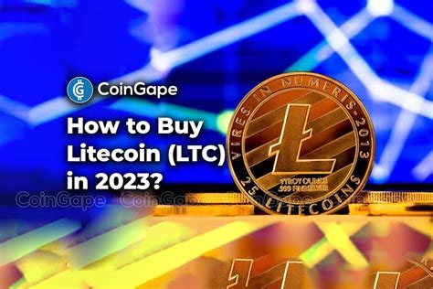 How To Buy Litecoin Ltc In 2023 A Complete Guide Coingape