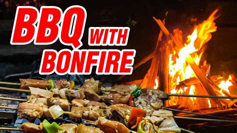 Bbq With Bonfire Youtube