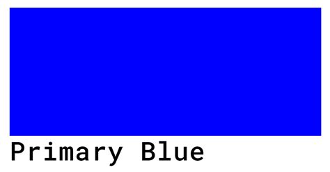 Primary Blue Color Codes The Hex Rgb And Cmyk Values That You Need