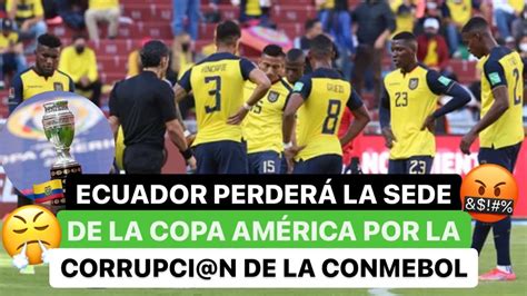 Ecuador perderá la sede de la Copa América por la corrupci n de