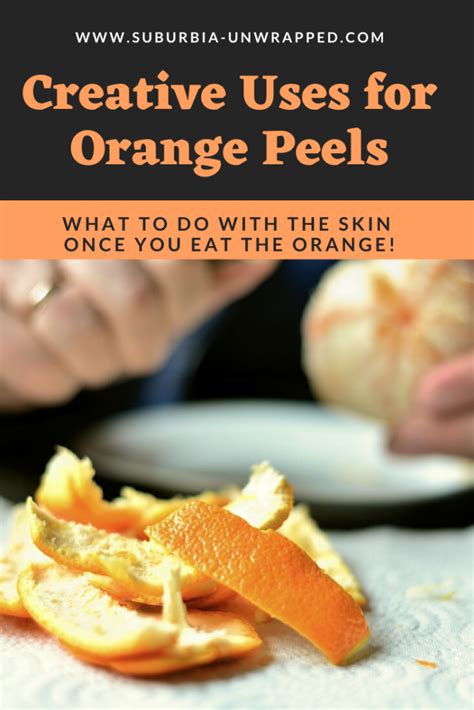20 Creative Uses For Orange Peels Suburbia Unwrapped