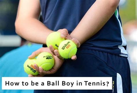 Ball Boy In Tennis How Much They Earn How To Be One And Enjoy Perks