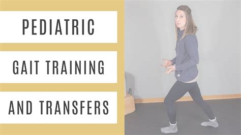 Pediatric Exercises For Gait Training And Transfers Youtube