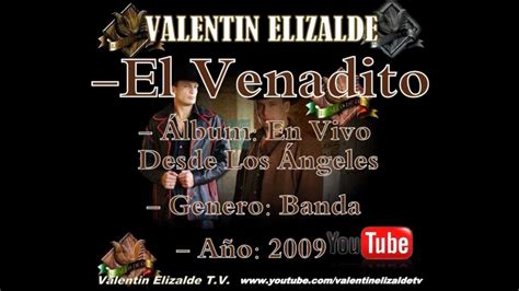 Valentin Elizalde El Venadito En Vivo Desde Los Ángeles Youtube