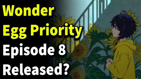 Wonder Egg Priority Episode 8 Release Date And Where To Watch Youtube