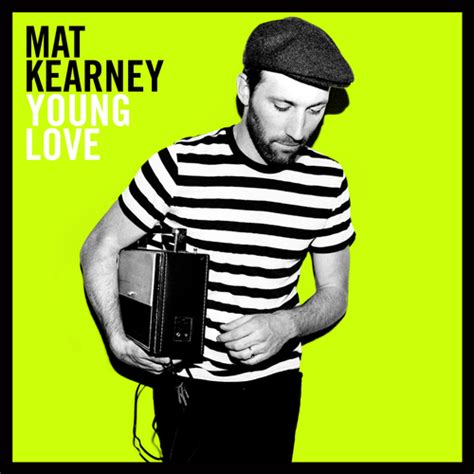 Mat Kearney Young Love Deluxe Version 2011