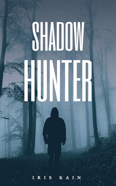 Amazon Shadow Hunter EBook Kain Iris Books