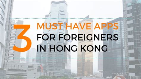 3 MUST HAVE APPS For Foreigners In Hong Kong YouTube